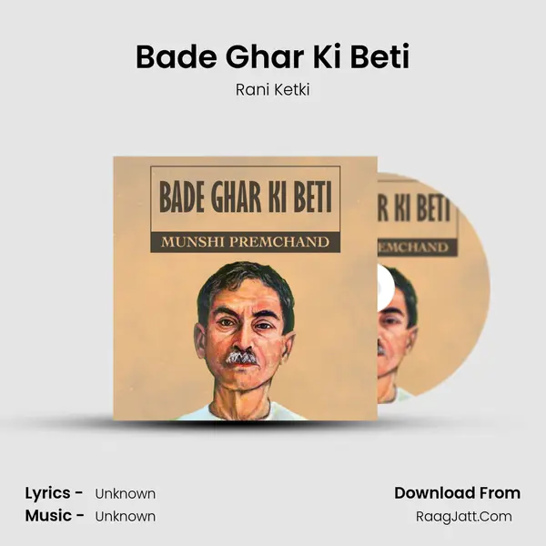 Bade Ghar Ki Beti MP3 Song by Rani Ketki Cover