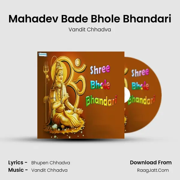 Mahadev Bade Bhole Bhandari MP3 Song by Vandit Chhadva Cover