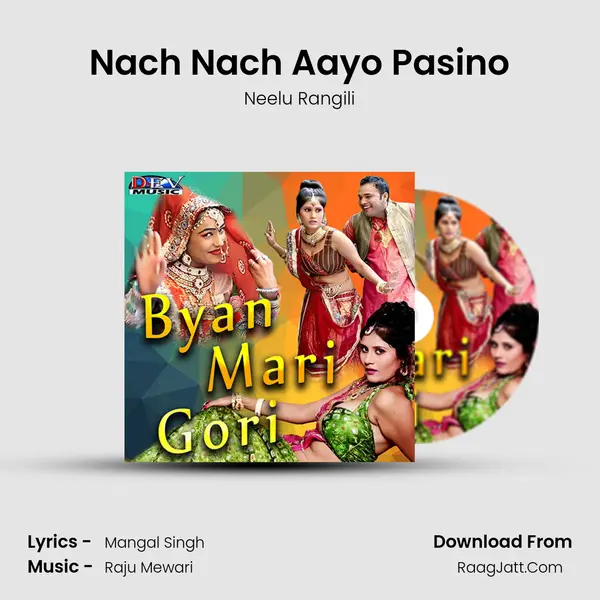 Nach Nach Aayo Pasino MP3 Song by Neelu Rangili Cover