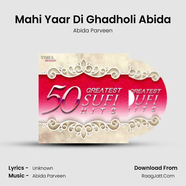 Mahi Yaar Di Ghadholi Abida MP3 Song by Abida Parveen Cover