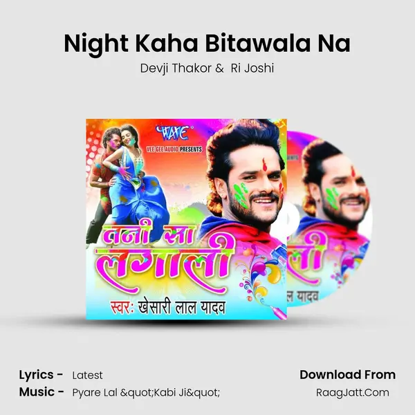 Night Kaha Bitawala Na MP3 Song by Devji Thakor Cover