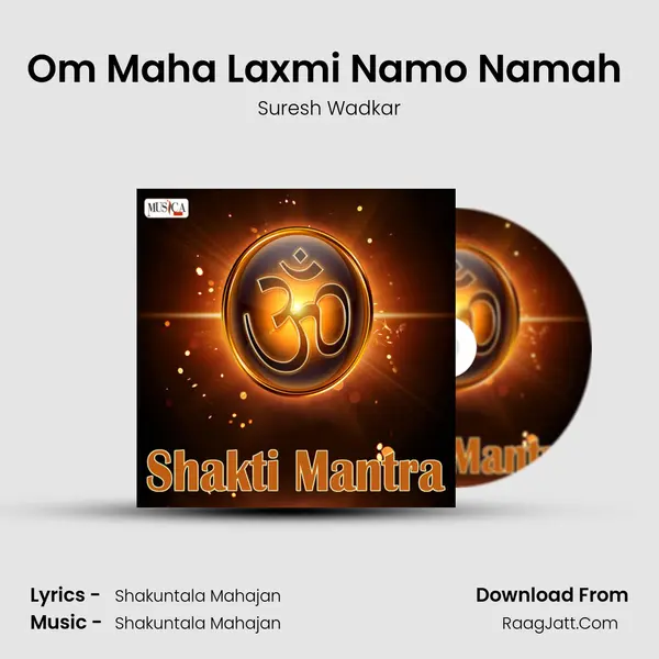 Om Maha Laxmi Namo Namah (Maha Laxmi Mantra) MP3 Song by Suresh Wadkar Cover