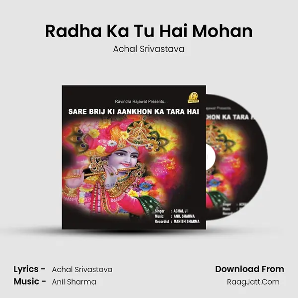 Radha Ka Tu Hai Mohan MP3 Song by Achal Srivastava Cover