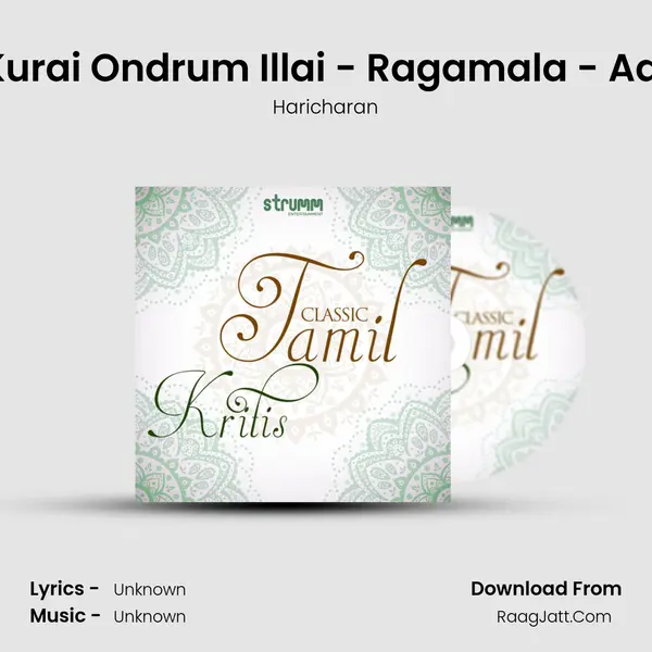 Kurai Ondrum Illai - Ragamala - Adi MP3 Song by Haricharan Cover