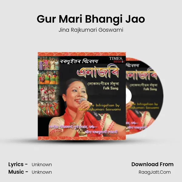 Gur Mari Bhangi Jao MP3 Song by Jina Rajkumari Goswami Cover