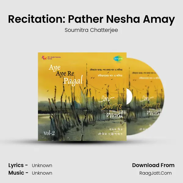 Recitation: Pather Nesha Amay MP3 Song by Soumitra Chatterjee Cover