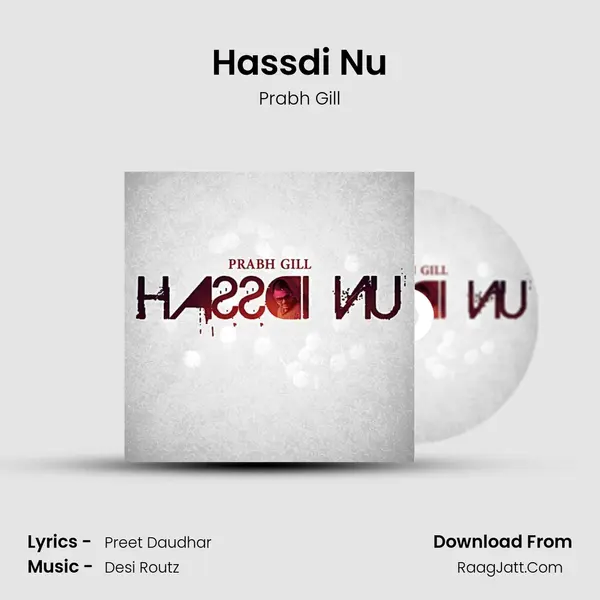 Hassdi Nu - Prabh Gill