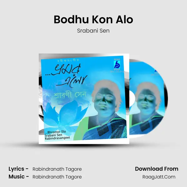 Bodhu Kon Alo MP3 Song by Srabani Sen Cover