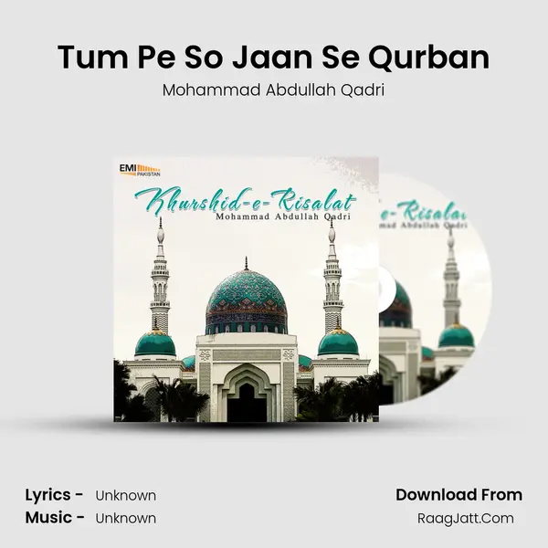 Tum Pe So Jaan Se Qurban mp3 song