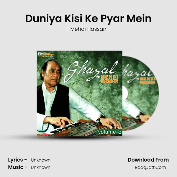 Duniya Kisi Ke Pyar Mein MP3 Song by Mehdi Hassan Cover