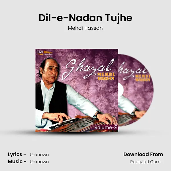 Dil-e-Nadan Tujhe MP3 Song by Mehdi Hassan Cover