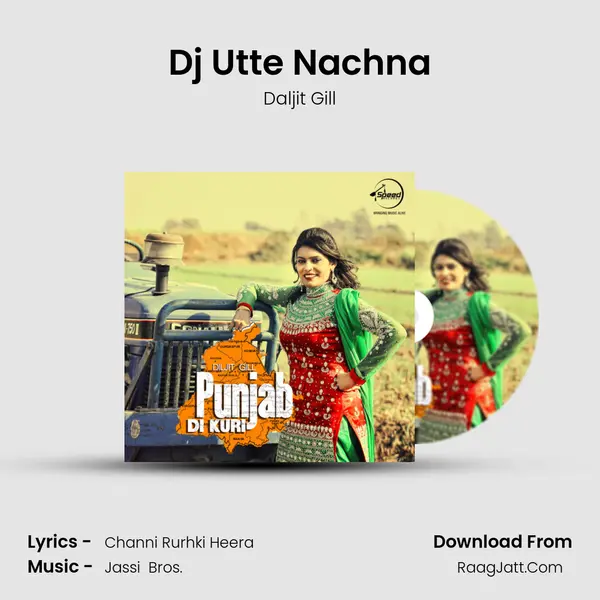 Dj Utte Nachna mp3 song