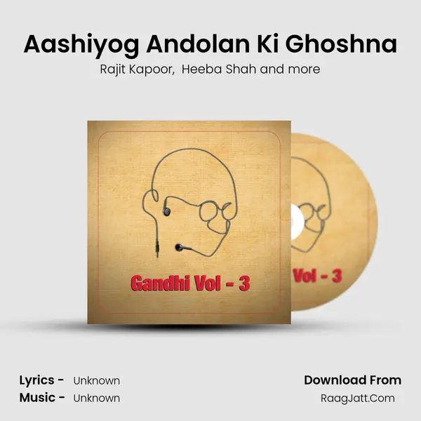Aashiyog Andolan Ki Ghoshna MP3 Song by Rajit Kapoor Cover