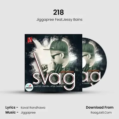 218 (Tu Ho Gayi) MP3 Song by Jiggapree Feat.Jessy Bains Cover