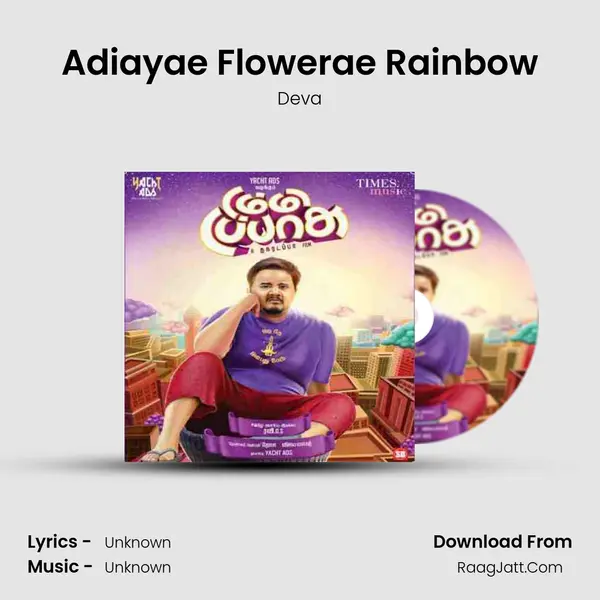 Adiayae Flowerae Rainbow MP3 Song by Deva Cover