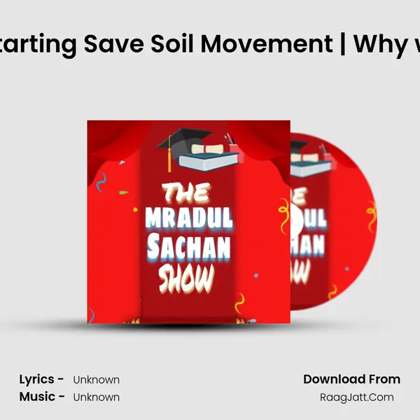 The Real Truth behind starting Save Soil Movement | Why we need to Save Soil ? M MP3 Song by  Cover
