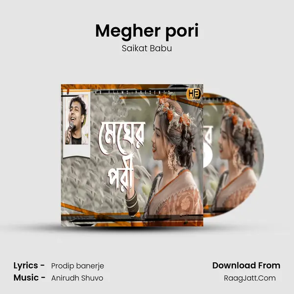 Megher pori mp3 song