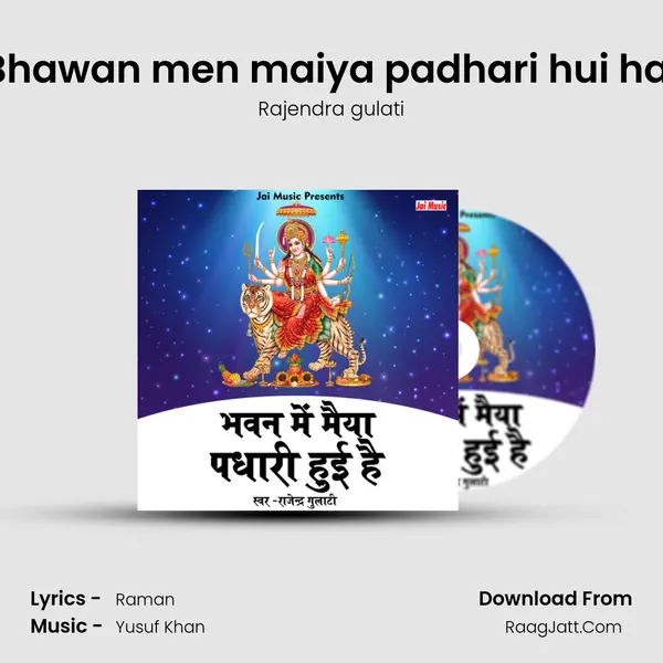 Bhawan men maiya padhari hui hai mp3 song