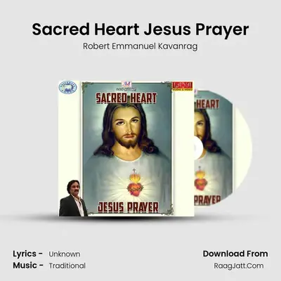 Sacred Heart Jesus Prayer - Single - Robert Emmanuel Kavanrag