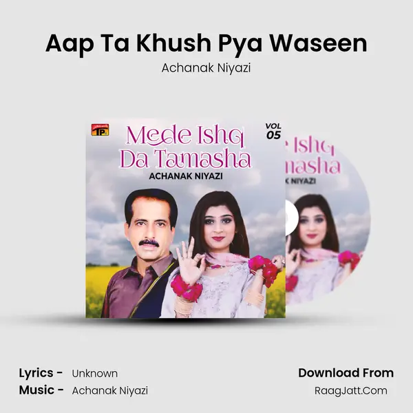 Aap Ta Khush Pya Waseen mp3 song