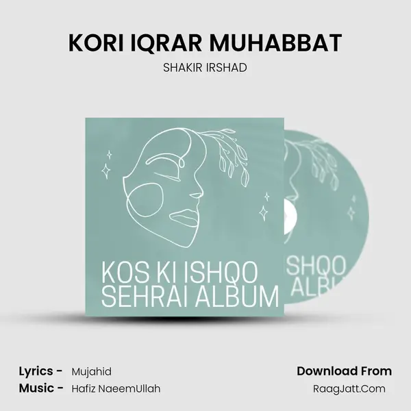 KORI IQRAR MUHABBAT MP3 Song by SHAKIR IRSHAD Cover
