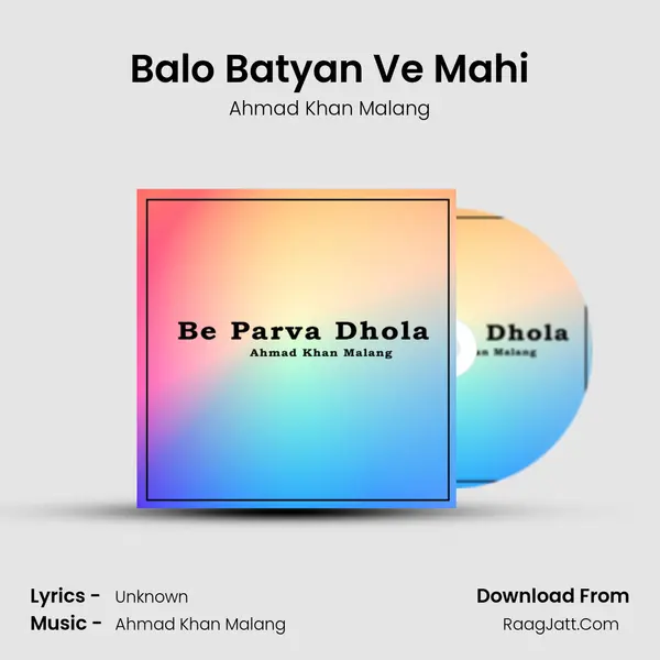 Balo Batyan Ve Mahi MP3 Song by Ahmad Khan Malang Cover