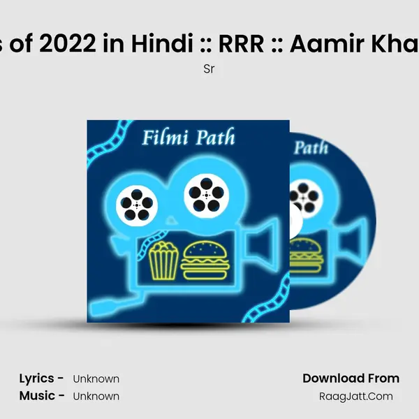 Upcoming Big Movies of 2022 in Hindi :: RRR :: Aamir Khan :: Prabhash :: Kartik  MP3 Song by Sr Cover