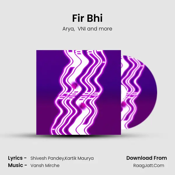 Fir Bhi mp3 song