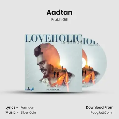 Aadtan MP3 Song by Prabh Gill Cover