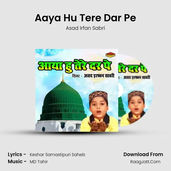 Aaya Hu Tere Dar Pe mp3 song