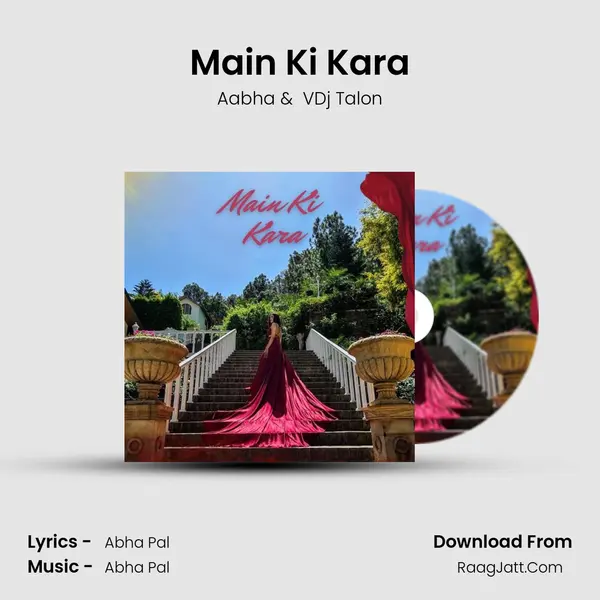 Main Ki Kara MP3 Song by Aabha Cover