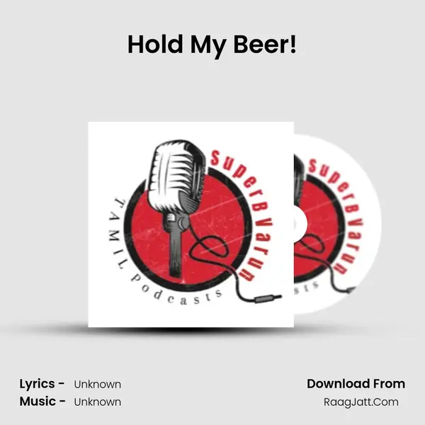 Hold My Beer! MP3 Song by  Cover
