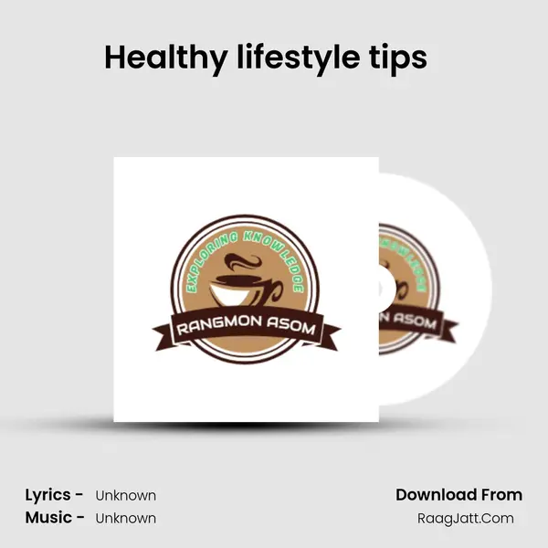 Healthy lifestyle tips (Assamese Podcast Rangmon Asom) (EP-39) Cover