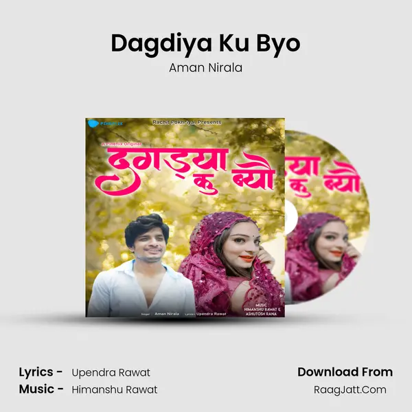Dagdiya Ku Byo MP3 Song by Aman Nirala Cover