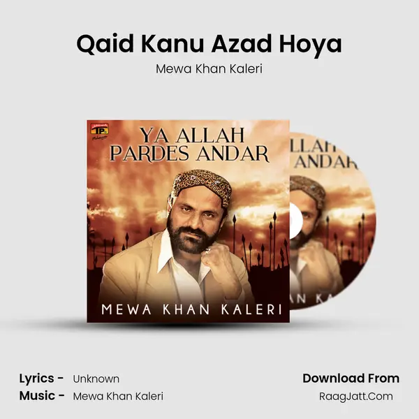 Qaid Kanu Azad Hoya mp3 song