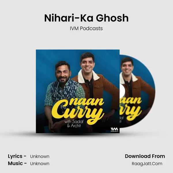 Nihari-Ka Ghosh(t) MP3 Song by IVM Podcasts Cover