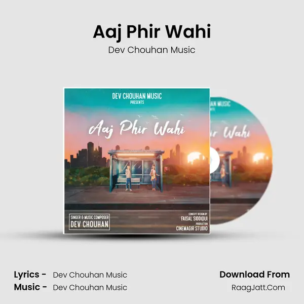 Aaj Phir Wahi mp3 song