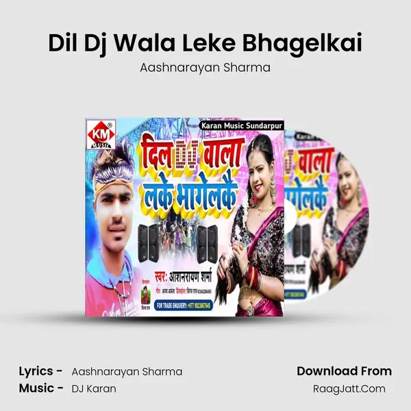 Dil Dj Wala Leke Bhagelkai MP3 Song by Aashnarayan Sharma Cover