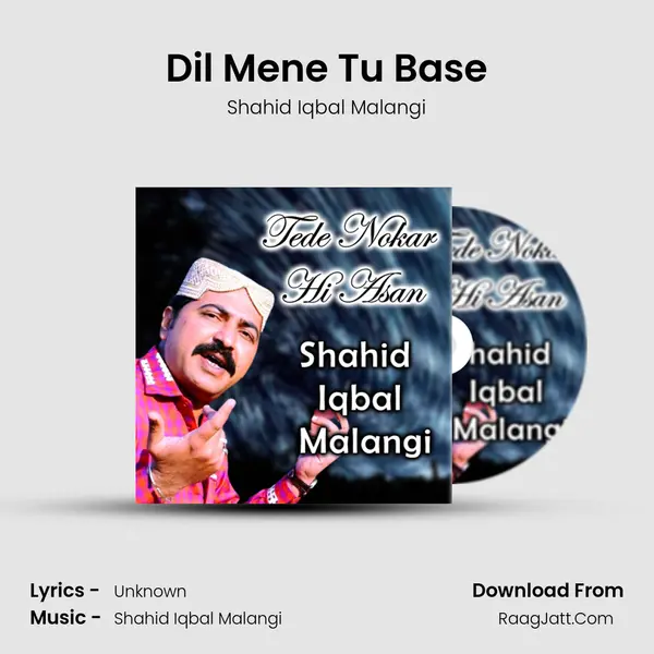 Dil Mene Tu Base MP3 Song by Shahid Iqbal Malangi Cover
