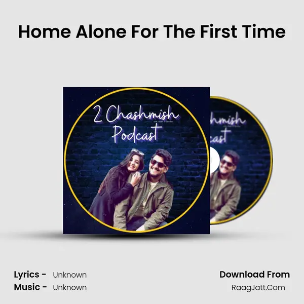 Home Alone For The First Time MP3 Song by  Cover