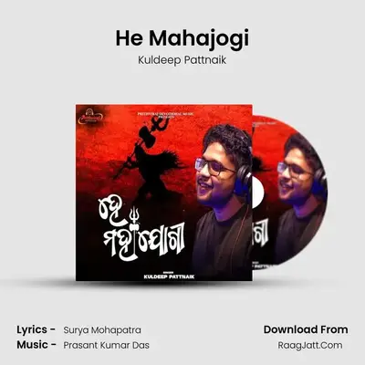 He Mahajogi - Kuldeep Pattnaik