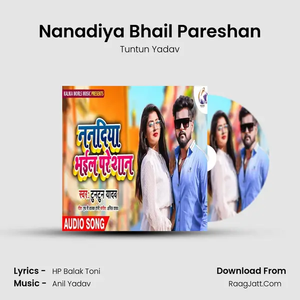 Nanadiya Bhail Pareshan - Tuntun Yadav
