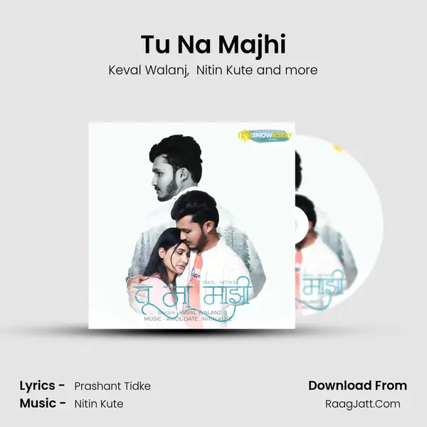 Tu Na Majhi - Keval Walanj