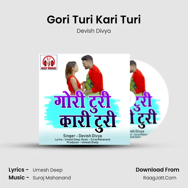 Gori Turi Kari Turi MP3 Song by Devish Divya Cover