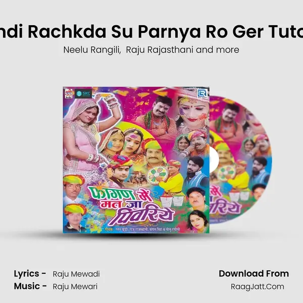 Mendi Rachkda Su Parnya Ro Ger Tuto Re MP3 Song by Neelu Rangili Cover