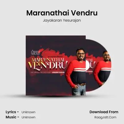 Maranathai Vendru - Jayakaran Yesurajan