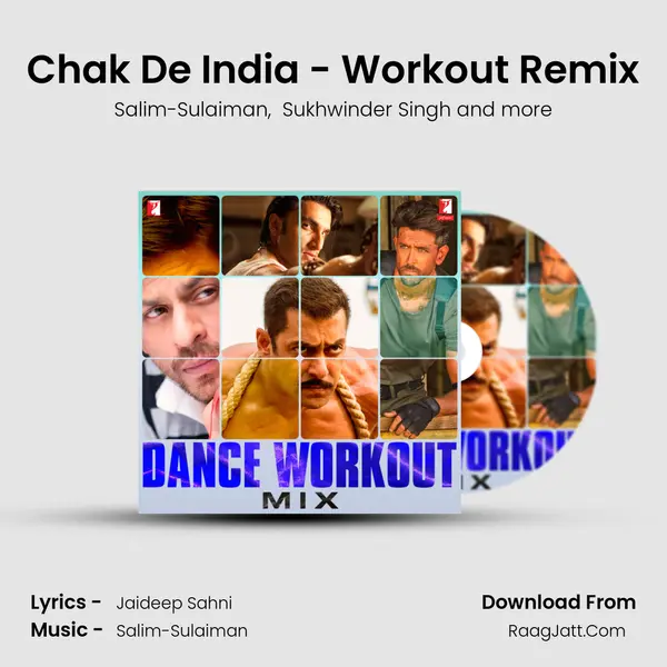Chak De India - Workout Remix mp3 song