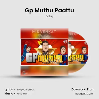 Gp Muthu Paattu - Balaji