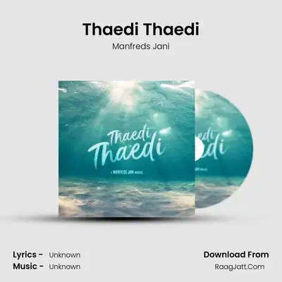 Thaedi Thaedi MP3 Song by Manfreds Jani Cover