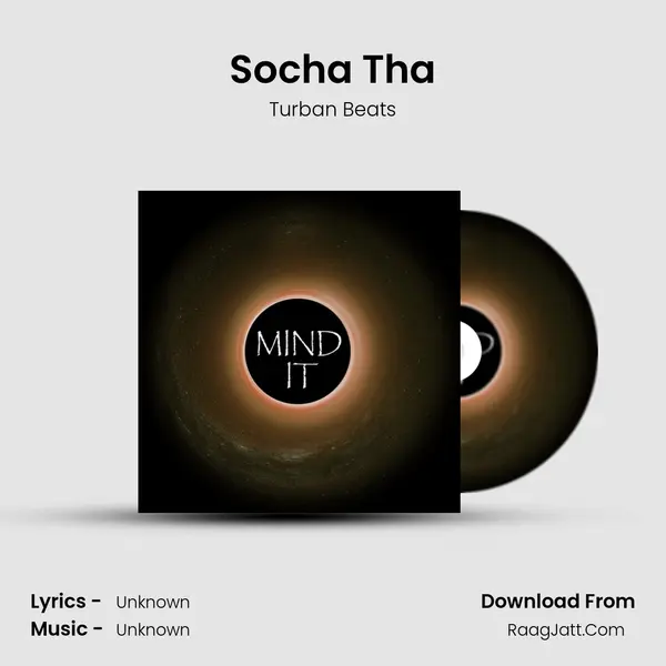 Socha Tha MP3 Song by Turban Beats Cover